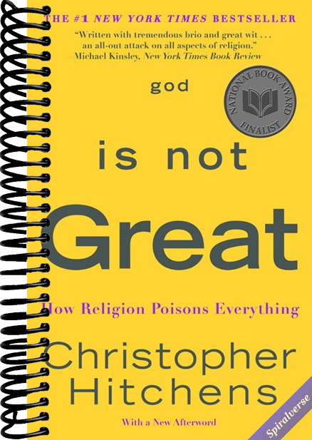God Is Not Great: How Religion Poisons Everything