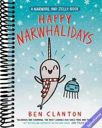 Happy Narwhalidays (A Narwhal and Jelly Book #5)