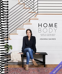 Homebody: A Guide to Creating Spaces You Never Want to Leave