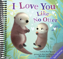 I Love You Like No Otter: A Funny and Sweet Picture Book For Toddlers (Punderland)