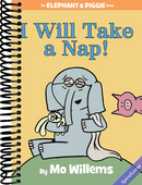 I Will Take A Nap!-An Elephant and Piggie Book