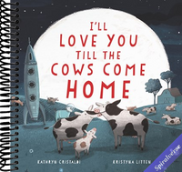I'll Love You Till the Cows Come Home