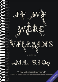 If We Were Villains: A Novel