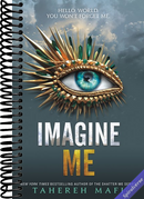 Imagine Me (Shatter Me: Series One, 6)