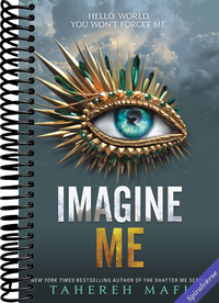 Imagine Me (Shatter Me: Series One, 6)