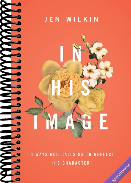 In His Image: 10 Ways God Calls Us to Reflect His Character