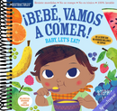Indestructibles: Bebé, vamos a comer! / Baby, Let's Eat!: Chew Proof · Rip Proof · Nontoxic · 100% Washable (Book for Babies, Newborn Books, Safe to Chew) (Spanish and English Edition)