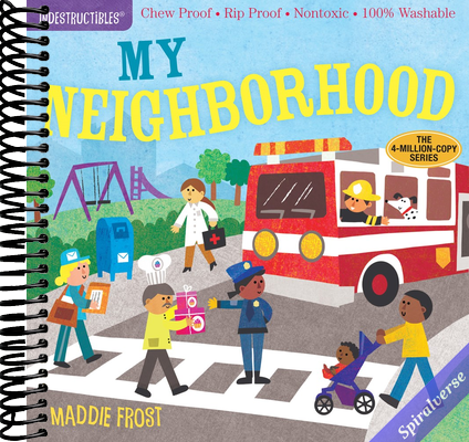 Indestructibles: My Neighborhood: Chew Proof · Rip Proof · Nontoxic · 100% Washable (Book for Babies, Newborn Books, Safe to Chew)