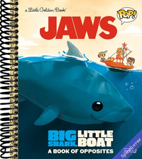 JAWS: Big Shark, Little Boat! A Book of Opposites (Funko Pop!) (Little Golden Book)