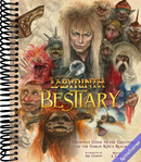 Jim Henson's Labyrinth: Bestiary: A Definitive Guide to the Creatures of the Goblin King's Realm