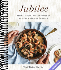 Jubilee: Recipes from Two Centuries of African American Cooking: A Cookbook