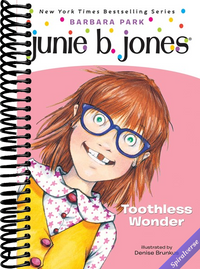 Junie B., First Grader: Toothless Wonder (Junie B. Jones, No. 20)