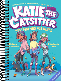 Katie the Catsitter 2: Best Friends for Never: (A Graphic Novel)