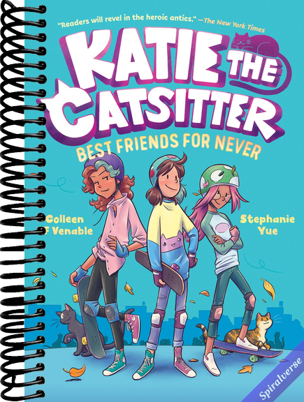 Katie the Catsitter 2: Best Friends for Never: (A Graphic Novel)