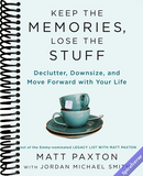 Keep the Memories, Lose the Stuff: Declutter, Downsize, and Move Forward with Your Life