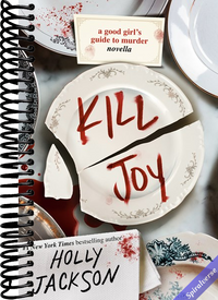 Kill Joy: A Good Girl's Guide to Murder Novella
