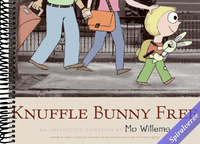 Knuffle Bunny Free: An Unexpected Diversion (Knuffle Bunny Series)