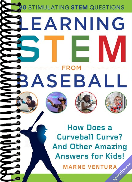 Learning STEM from Baseball: How Does a Curveball Curve? And Other Amazing Answers for Kids! (STEM Sports)
