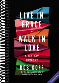 Live in Grace, Walk in Love: A 365-Day Journey
