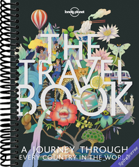 The Travel Book: A Complete Guide to Every Country in the World with Expert Travel Tips, Stunning Photography, Cultural Insights & Detailed Maps (Lonely Planet)