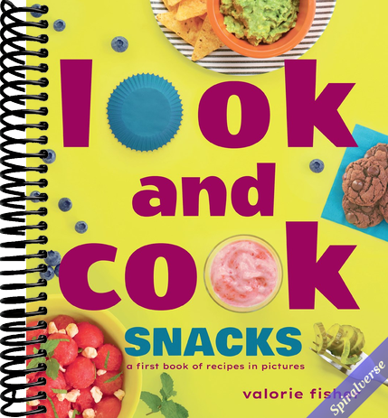 Look and Cook Snacks: A First Book of Recipes in Pictures