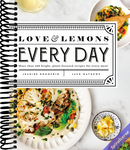 Love and Lemons Every Day: More than 100 Bright, Plant-Forward Recipes for Every Meal: A Cookbook