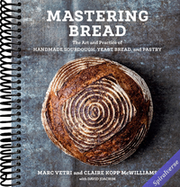 Mastering Bread: The Art and Practice of Handmade Sourdough, Yeast Bread, and Pastry [A Baking Book]