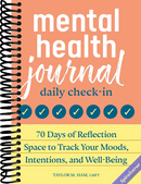 Mental Health Journal: Daily Check-In: 70 Days of Reflection Space to Track Your Moods, Intentions, and Well-Being