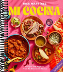 Mi Cocina: Recipes and Rapture from My Kitchen in Mexico: A Cookbook