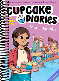 Mia in the Mix The Graphic Novel (Cupcake Diaries: The Graphic Novel)