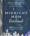 Midnight Mom Devotional: 365 Prayers to Put Your Momma Heart to Rest