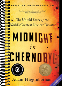 Midnight in Chernobyl: The Untold Story of the World's Greatest Nuclear Disaster