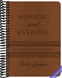 Morning and Evening: The Classic Daily Devotional