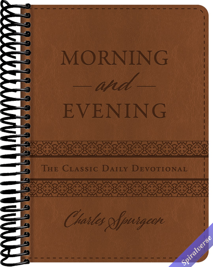 Morning and Evening: The Classic Daily Devotional