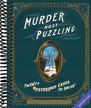 Murder Most Puzzling: Twenty Mysterious Cases to Solve