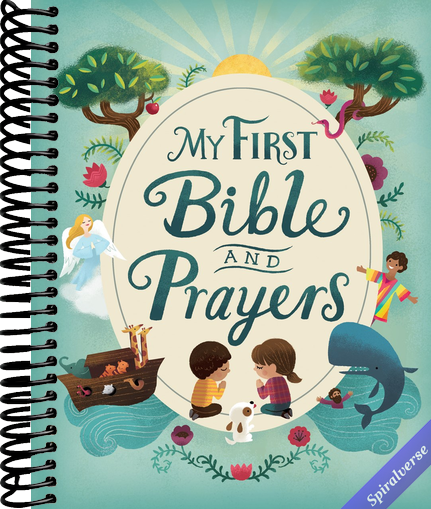 My First Bible and Prayers: Over 125 Prayers, Poems and Stories from the Old and New Testament for Young Children (Little Sunbeams)