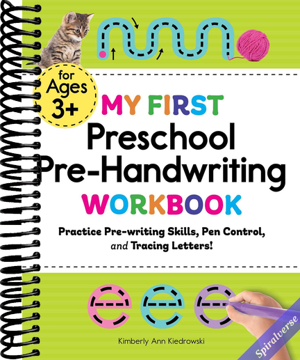 My First Preschool Pre-Handwriting Workbook: Practice Pre-Writing Skills, Pen Control, and Tracing Letters! (My First Preschool Skills Workbooks)