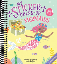 My Sticker Dress-Up: Mermaids: Reusable Sticker Activity Book for Endless Creative Play!