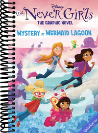 Mystery at Mermaid Lagoon (Disney The Never Girls: Graphic Novel #1)
