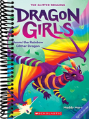 Naomi the Rainbow Glitter Dragon (Dragon Girls #3)