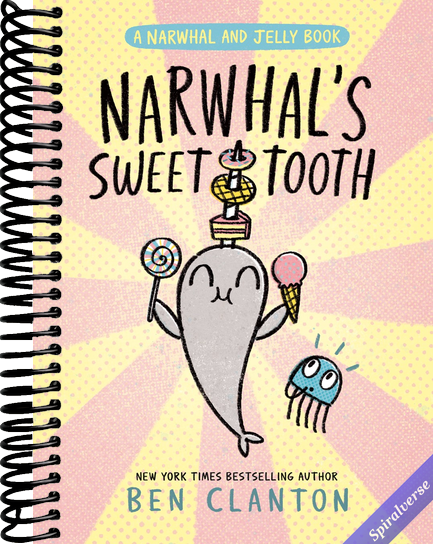 Narwhal's Sweet Tooth (A Narwhal and Jelly Book #9)