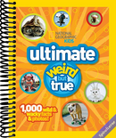 National Geographic Kids Ultimate Weird But True: 1,000 Wild & Wacky Facts & Photos!