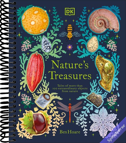 Nature's Treasures: Tales Of More Than 100 Extraordinary Objects From Nature