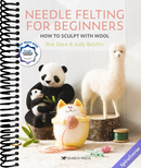 Needle Felting for Beginners: How to Sculpt with Wool