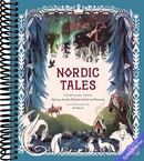 Nordic Tales: Folktales from Norway, Sweden, Finland, Iceland, and Denmark (Nordic Folklore and Stories, Illustrated Nordic Book for Teens and Adults) (Tales of)