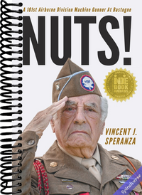Nuts!: A 101st Airborne Division Machine Gunner at Bastogne