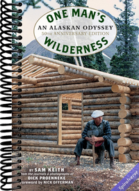 One Man's Wilderness, 50th Anniversary Edition: An Alaskan Odyssey