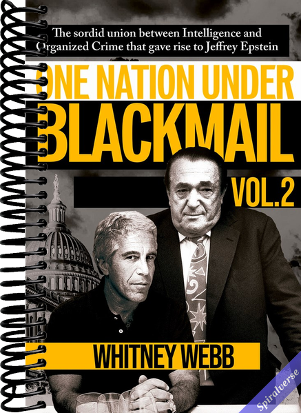 One Nation Under Blackmail - Vol. 2: The Sordid Union Between Intelligence and Organized Crime that Gave Rise to Jeffrey Epstein Vol. 2 (2)