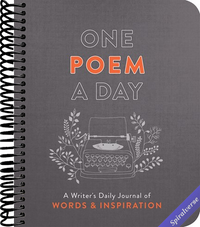 One Poem a Day: A Writer's Daily Journal of Words & Inspiration