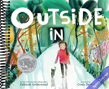 Outside In: A Caldecott Honor Award Winner―An Inspirational Journey Through the Wonders of the Natural World for Young Readers